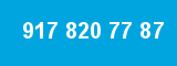 917 820 77 87 917 820 77 87